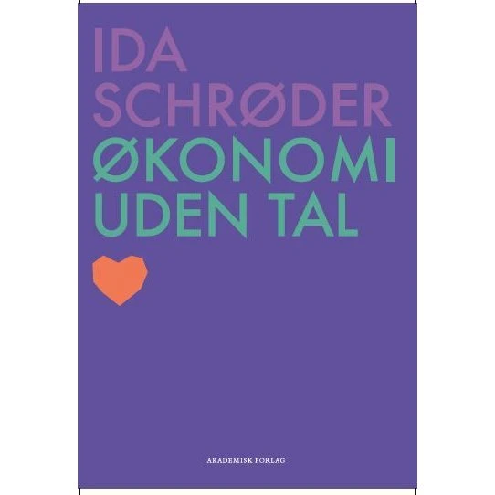 Økonomi uden tal - Ida Schrøder