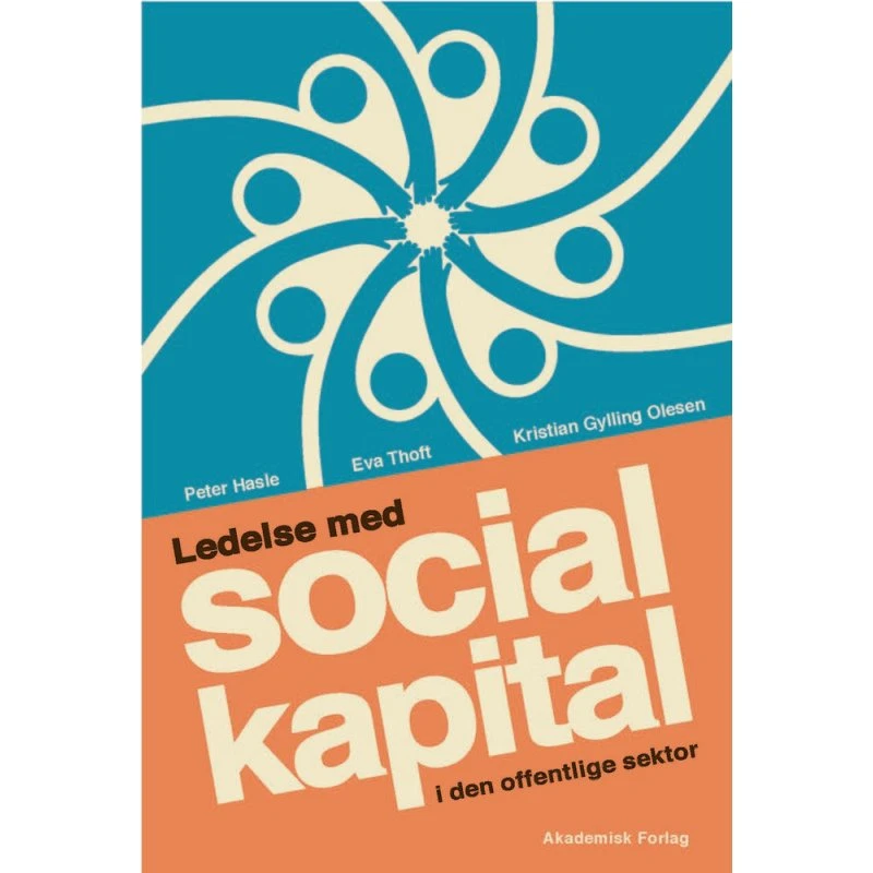 Ledelse med social kapital i den offentlige sektor - Bog