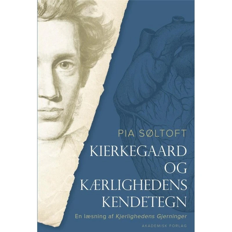 Kierkegaard og kærlighedens kendetegn - Pia Søltoft