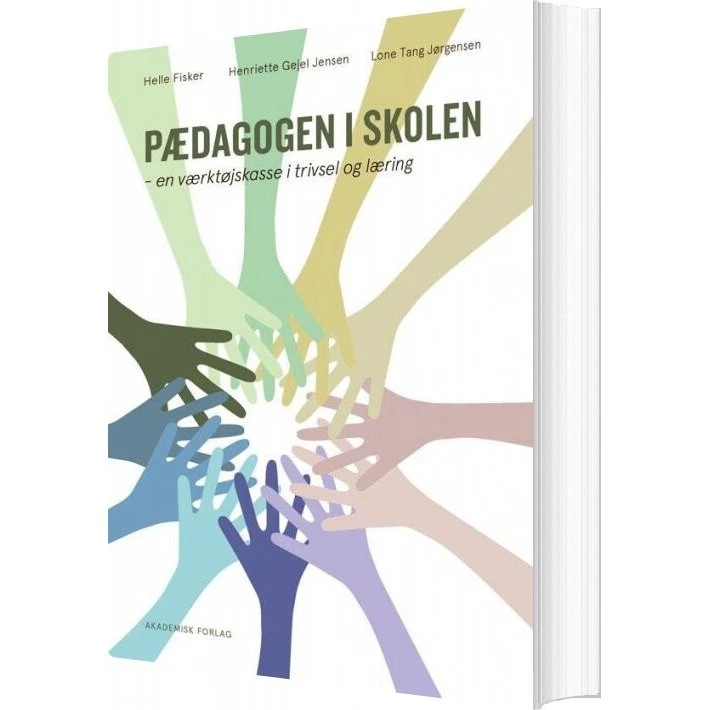 Akademisk Forlag: Pædagogen i skolen - Helle Fisker