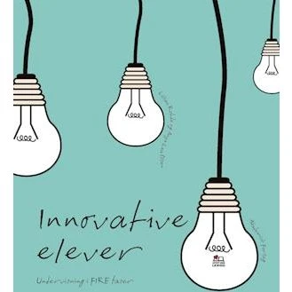 Innovative elever: Undervisning i FIRE faser - Lilian Rohde & Anja Lea Olsen