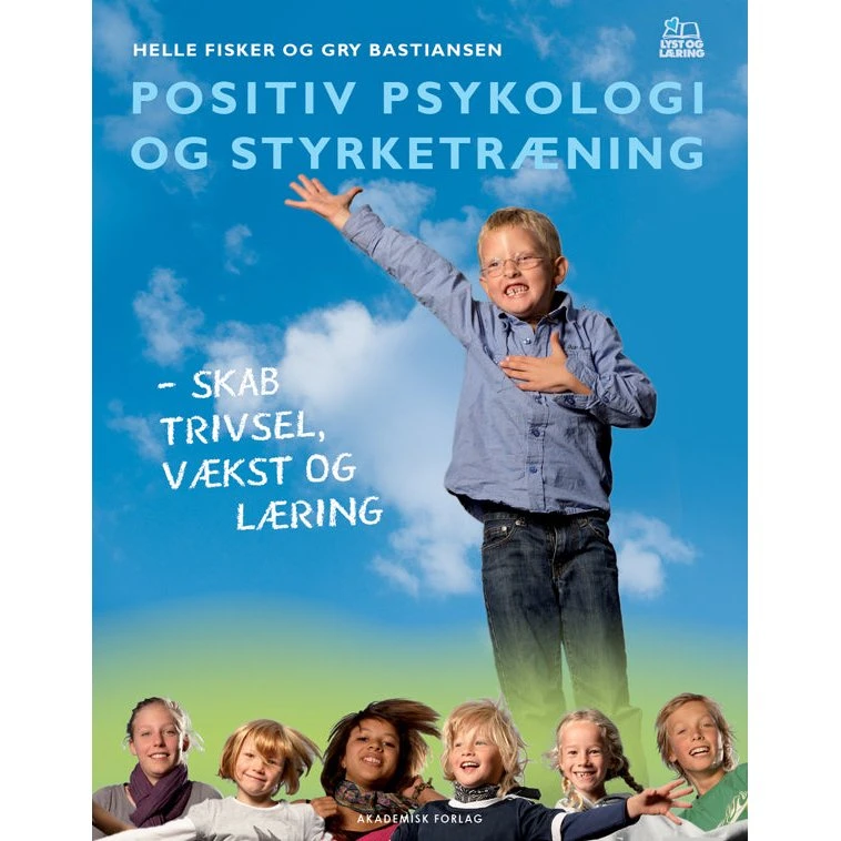 Positiv psykologi og styrketræning - Helle Fisker & Gry Bastiansen
