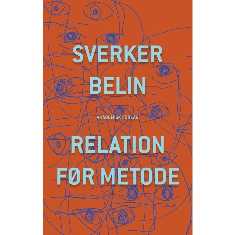 Relation før metode - Sverker Belin - Bog