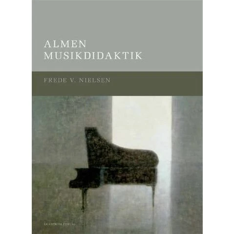 Almen musikdidaktik - Frede V. Nielsen