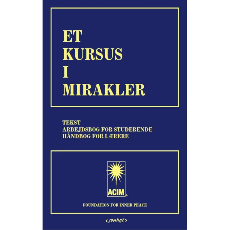 Et Kursus i Mirakler - Helen Schucman (2. udg. 2. oplag)