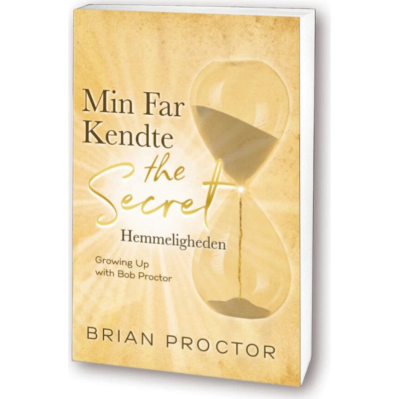 Bob Proctor: Min Far Kendte (The Secret) Hemmeligheden