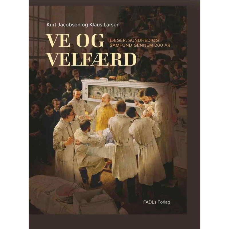 Ve og velfærd - Kurt Jacobsen & Klaus Larsen - Bog
