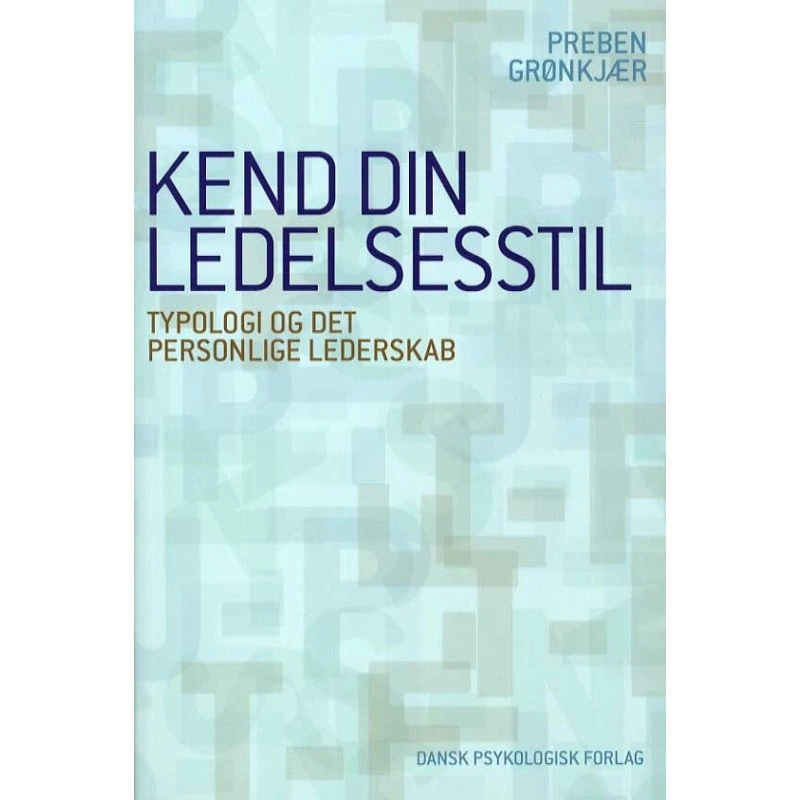 Preben Grønkjær: Kend din ledelsesstil - Bog