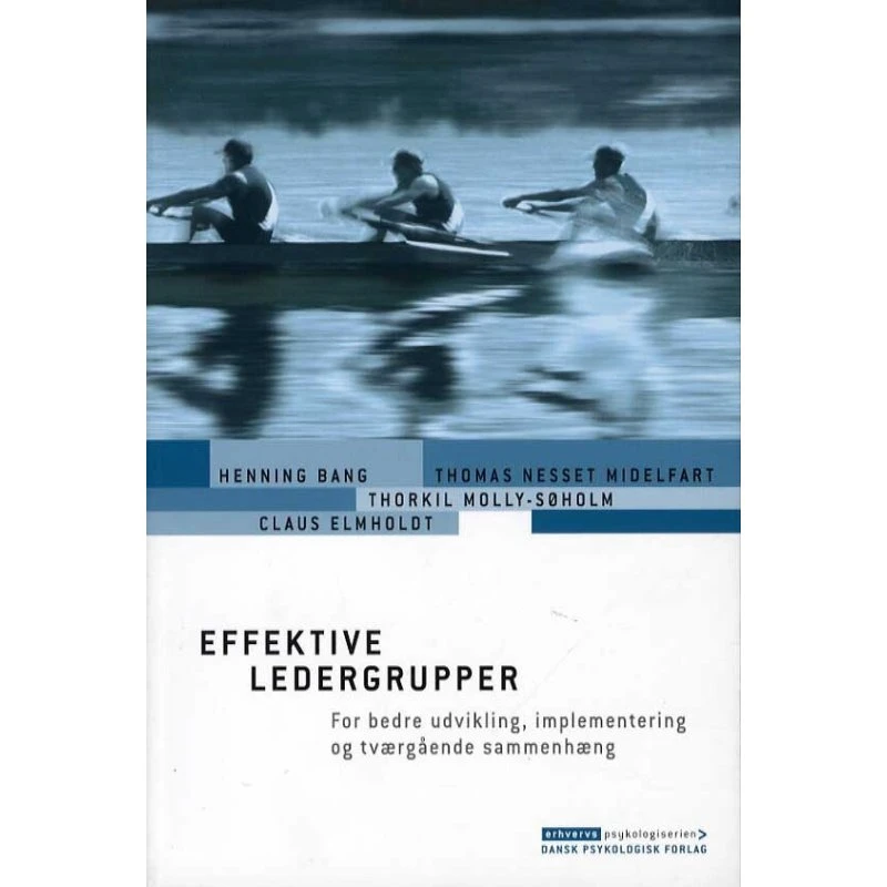 Effektive ledergrupper - Claus Elmholdt m.fl.