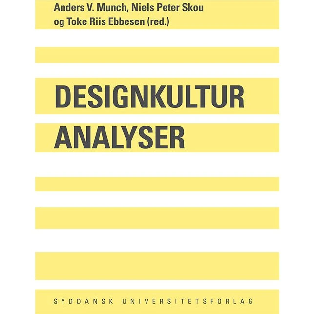 Designkulturanalyser - Toke Riis Ebbesen m.fl.