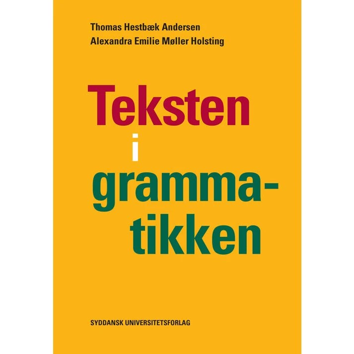 Teksten i grammatikken - Thomas Hestbæk Andersen