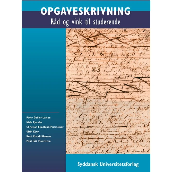 Opgaveskrivning - Kurt Klaudi Klausen - Syddansk Universitetsforlag