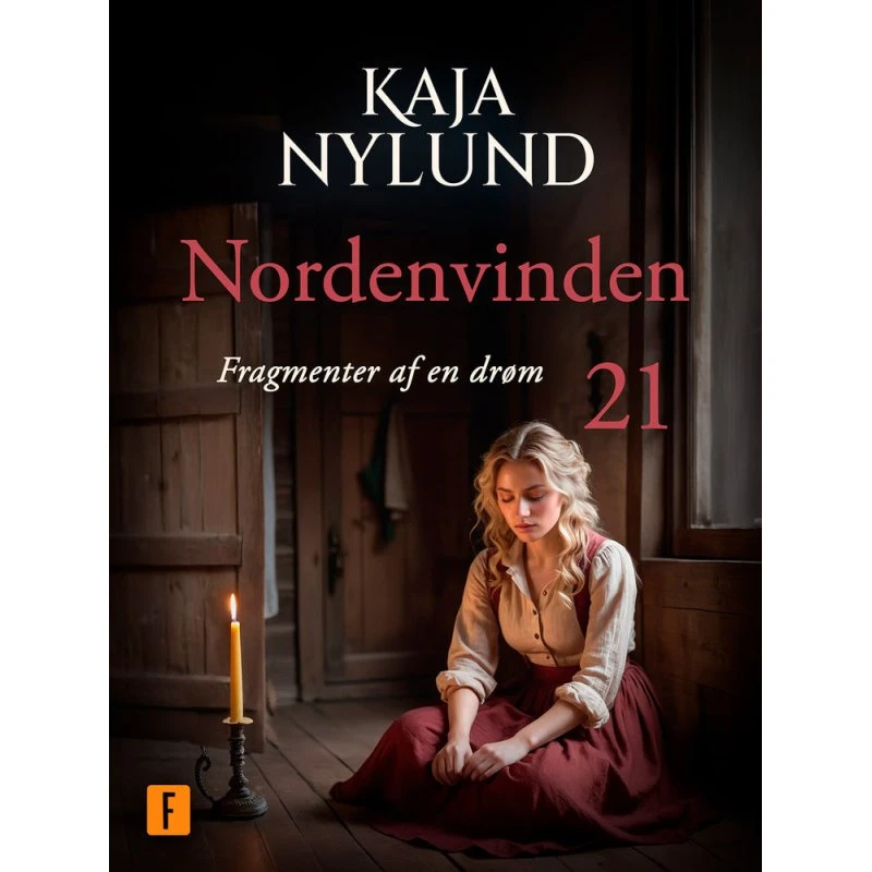 Fragmenter af en drøm - Nordenvinden 21 af Kaja Nylund