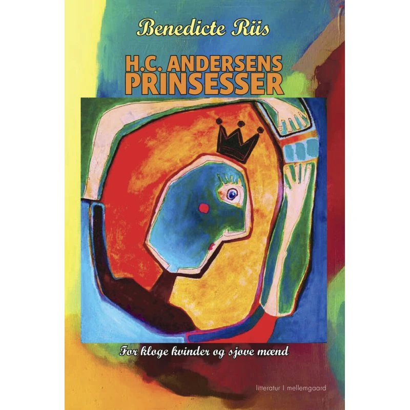 H.C. Andersens prinsesser af Benedicte Riis
