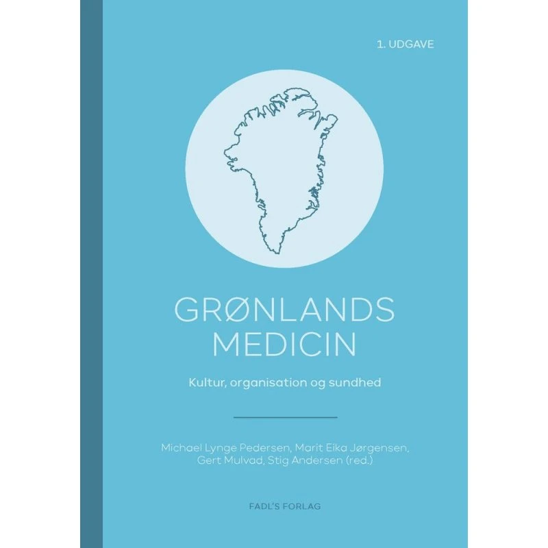 Grønlands medicin - Stig Andersen m.fl. (Bog)
