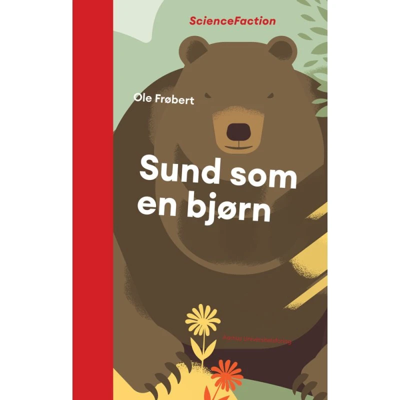 Sund som en bjørn - Ole Frøbert (Bog)