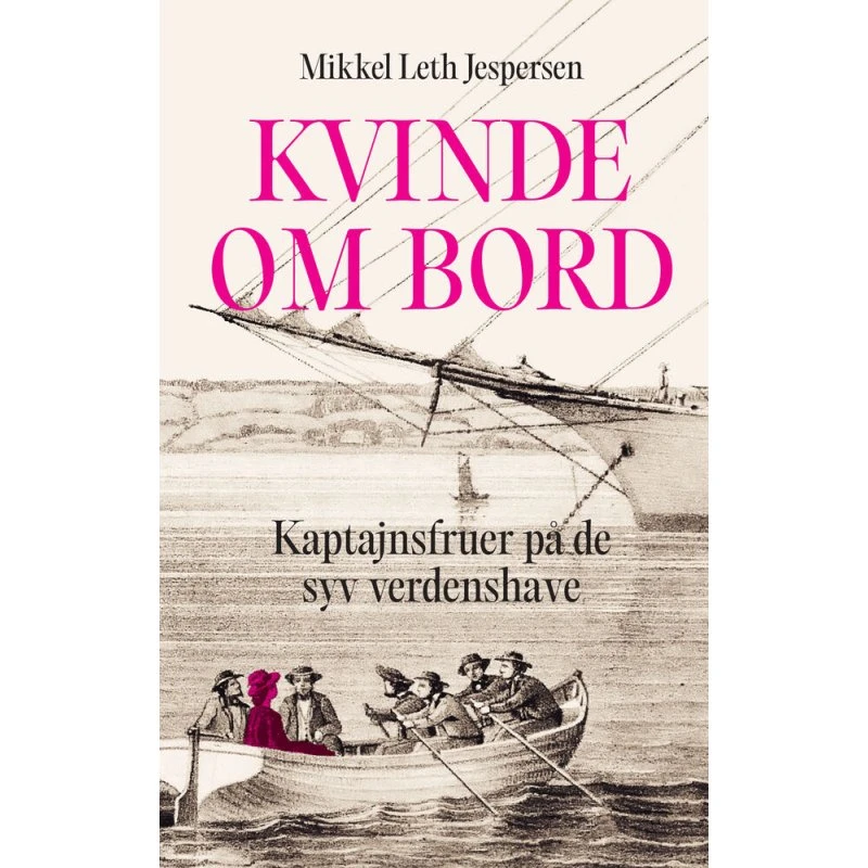 Kvinde om bord - Mikkel Leth Jespersen - Bog