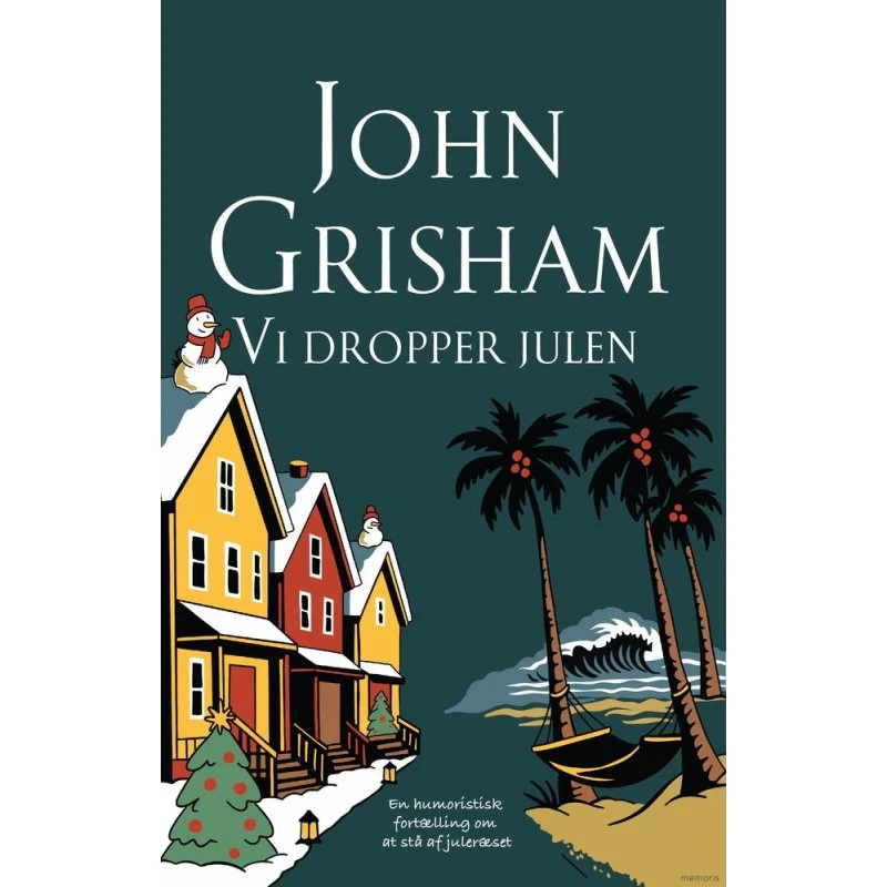 Vi dropper julen af John Grisham - Bog