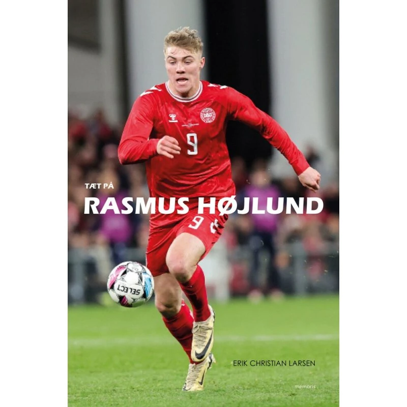 Tæt på Rasmus Højlund - Erik Christian Larsen - Bog