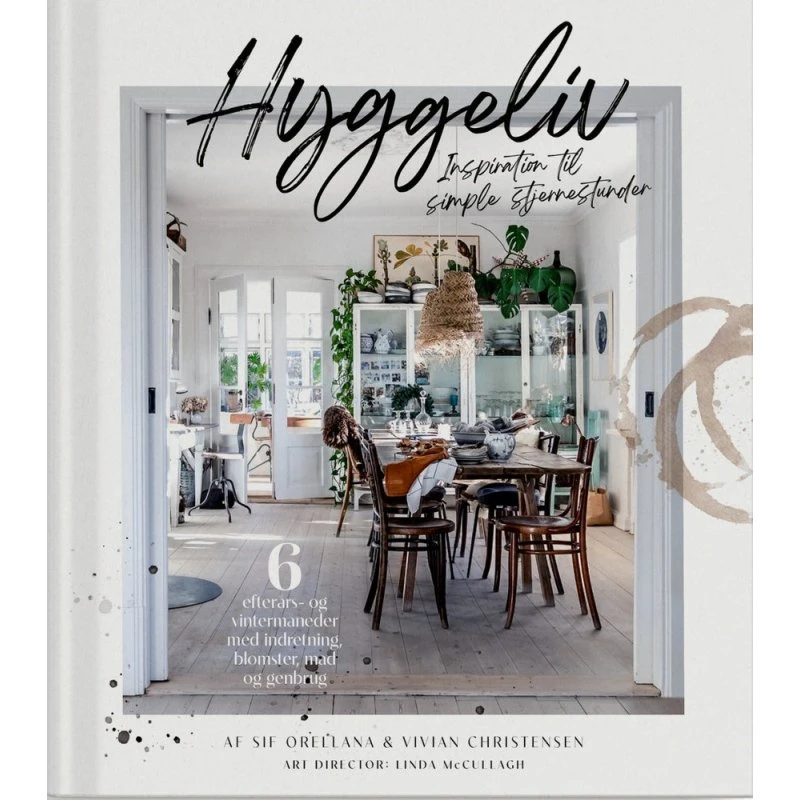 Hyggeliv - Sif Orellana & Vivian Christensen