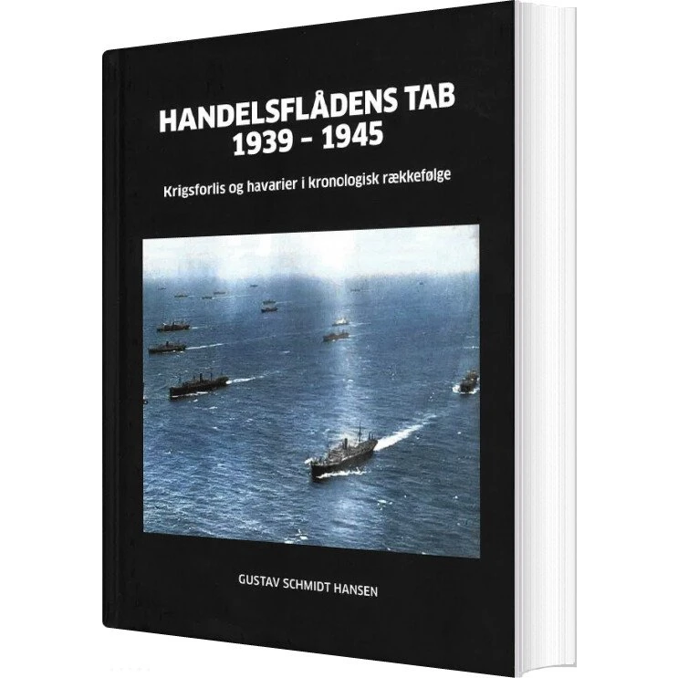 Handelsflådens Tab 1939-1945 - Gustav Schmidt Hansen - Bog