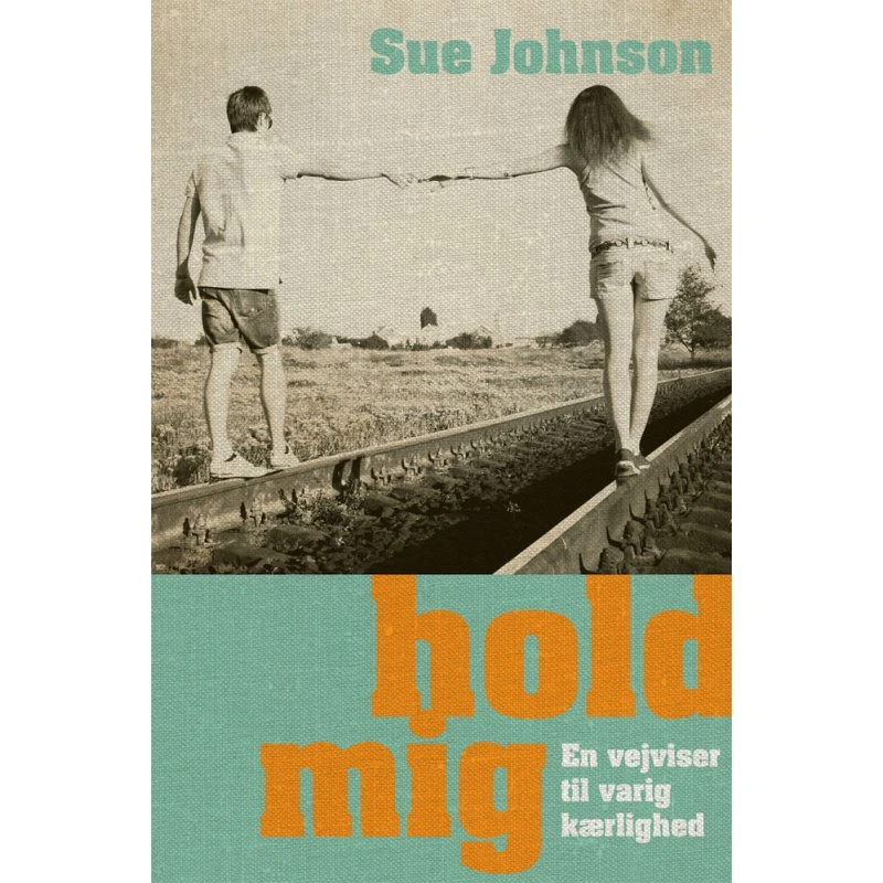 Hold mig - Sue Johnson - Bog