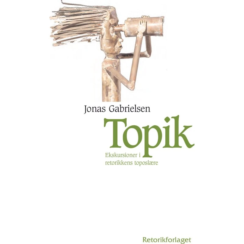Topik af Jonas Gabrielsen - Bog om retorik