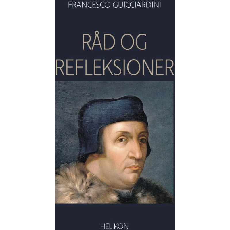 Råd og refleksioner - Francesco Guicciardini
