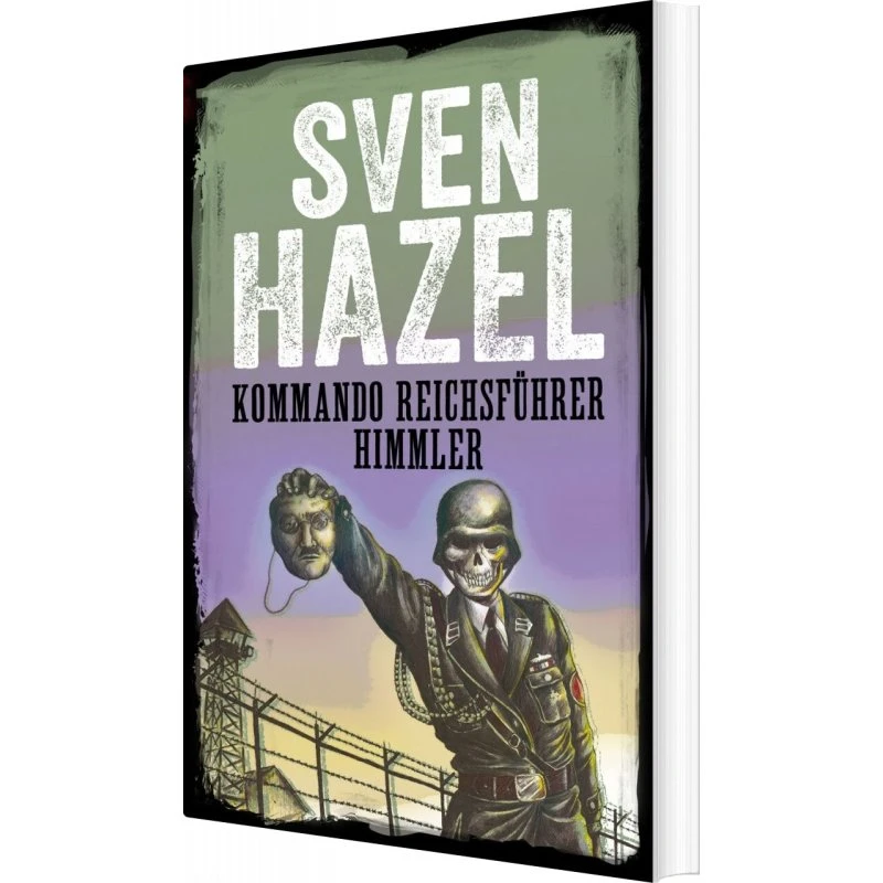 Sven Hazel: Kommando Reichsführer Himmler - Bog
