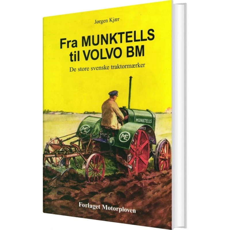 Fra Munktells til Volvo BM: Motorploven af Jørgen Kjær