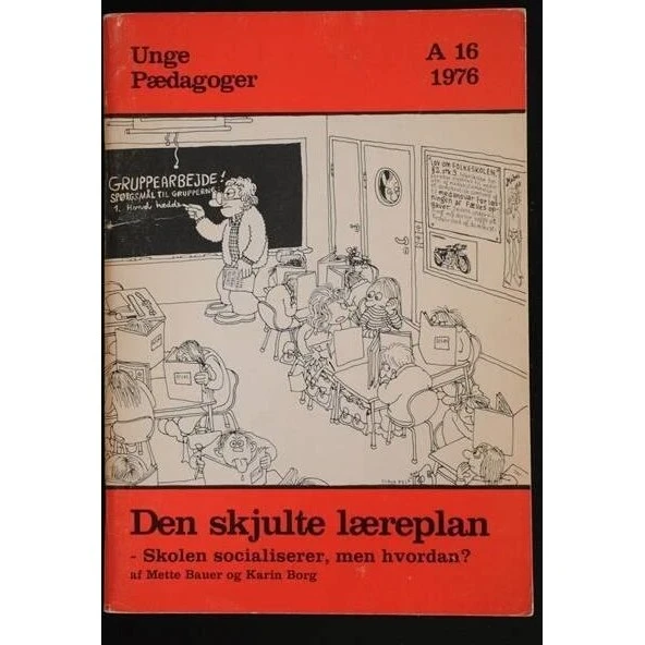 Donald Broady: Den Skjulte Læreplan - Bog til Unge Pædagoger