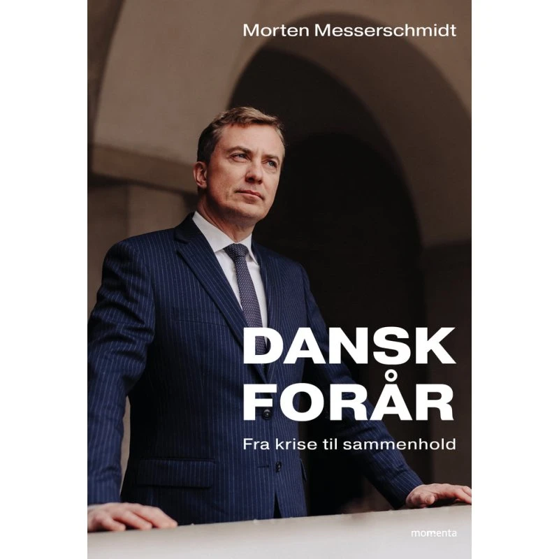 Dansk forår - Morten Messerschmidt - Bog