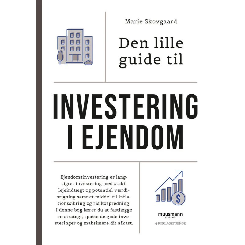 Den lille guide til investering i ejendom - Marie Skovgaard