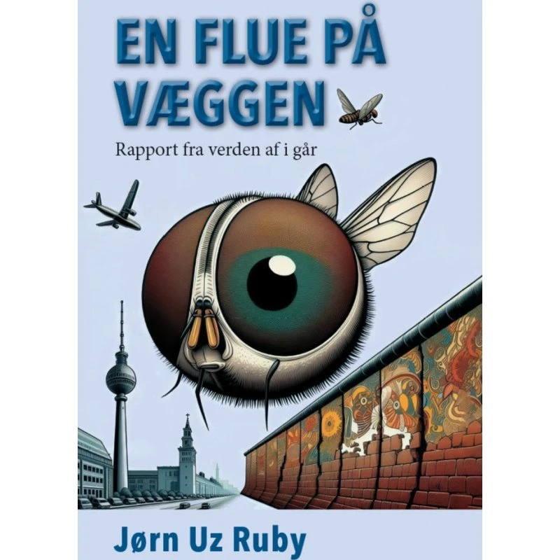 En flue på væggen af Jørn Uz Ruby