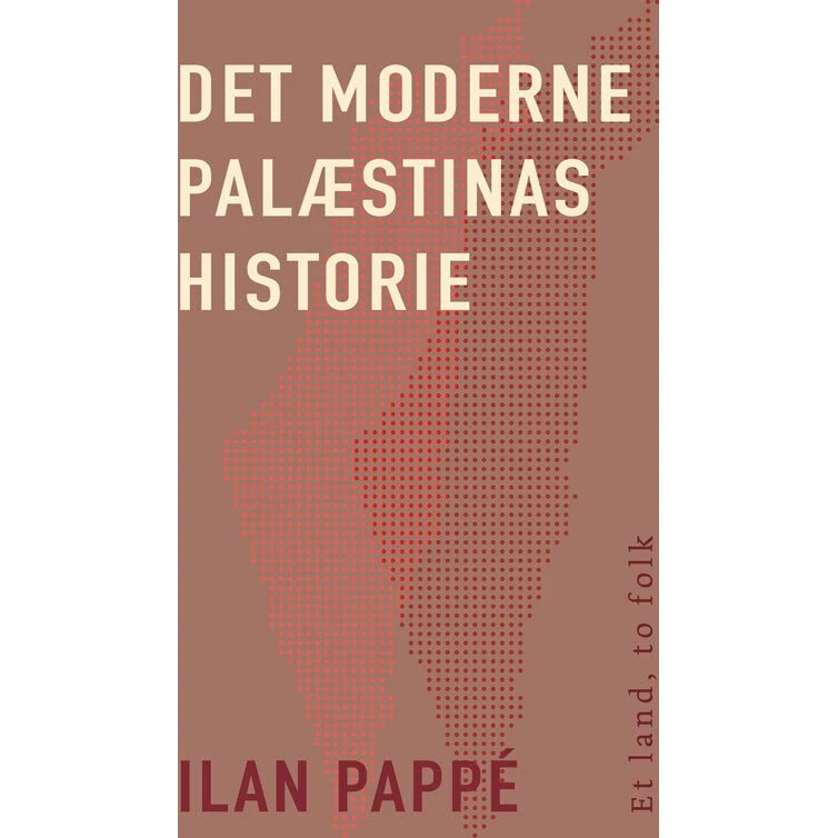 Det moderne Palæstinas historie - Ilan Pappe