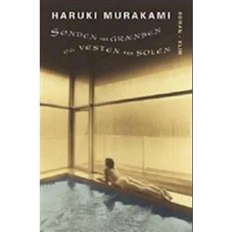 Haruki Murakami: Sønden for grænsen og vesten for solen