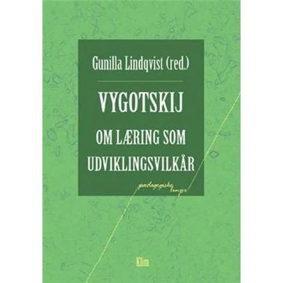 Vygotskij om læring som udviklingsvilkår