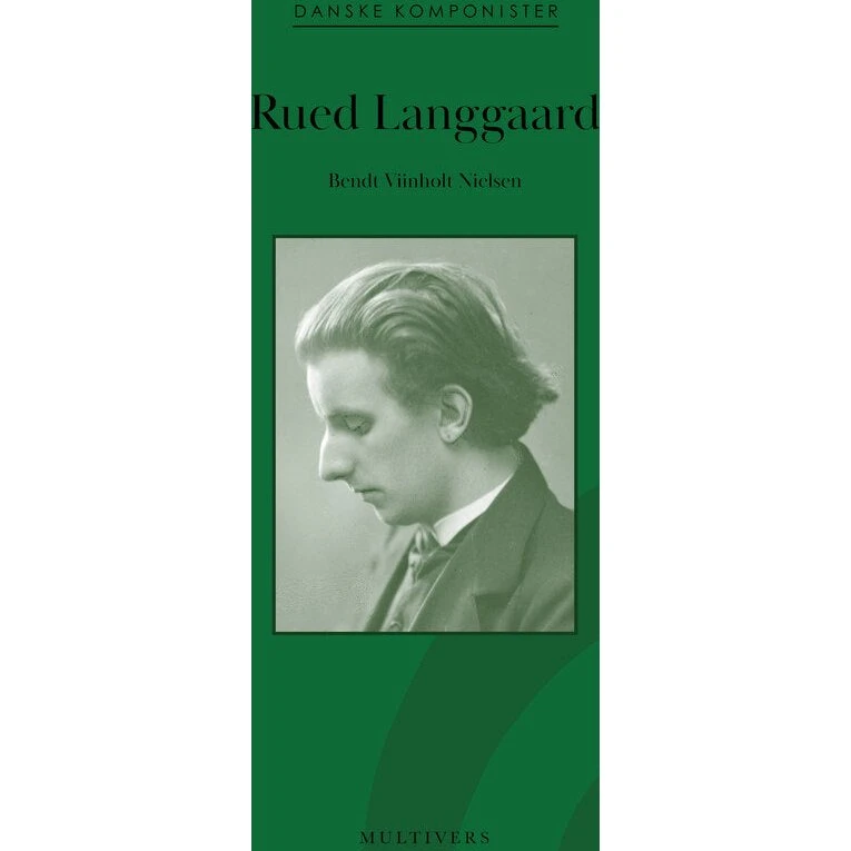 Rued Langgaard af Bendt Viinholt Nielsen