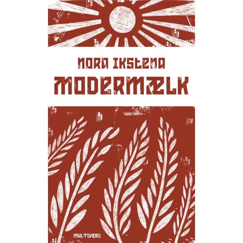 Modermælk af Nora Ikstena