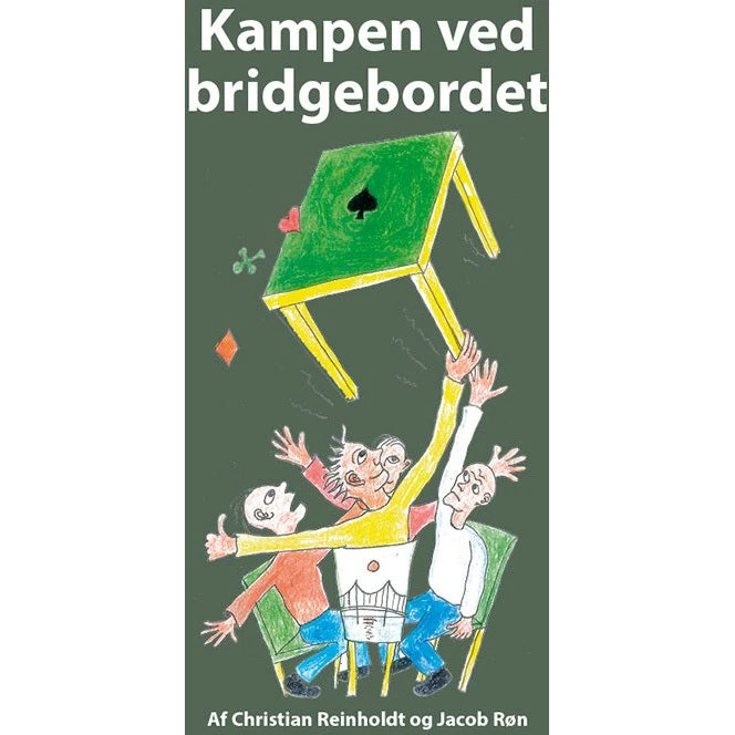 Kampen ved bridgebordet af Christian Reinholdt og Jacob Røn