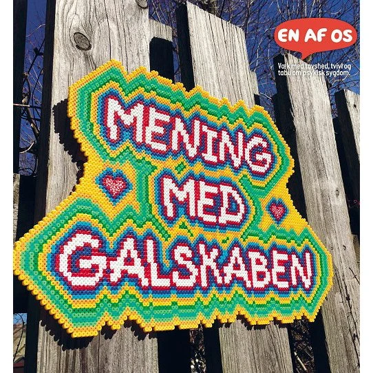 Mening med galskaben - Antologi fra En Af Os