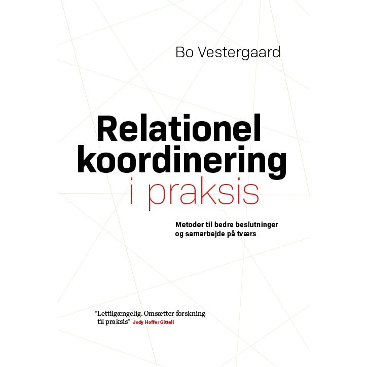 Relationel koordinering i praksis - Bo Vestergaard