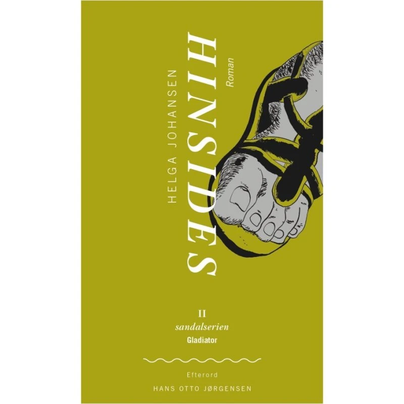 Hinsides - Helga Johansen - Bog (Gladiators Sandalserie)
