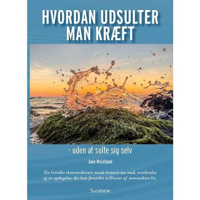 Hvordan udsulter man kræft - uden at sulte sig selv af Jane McLelland
