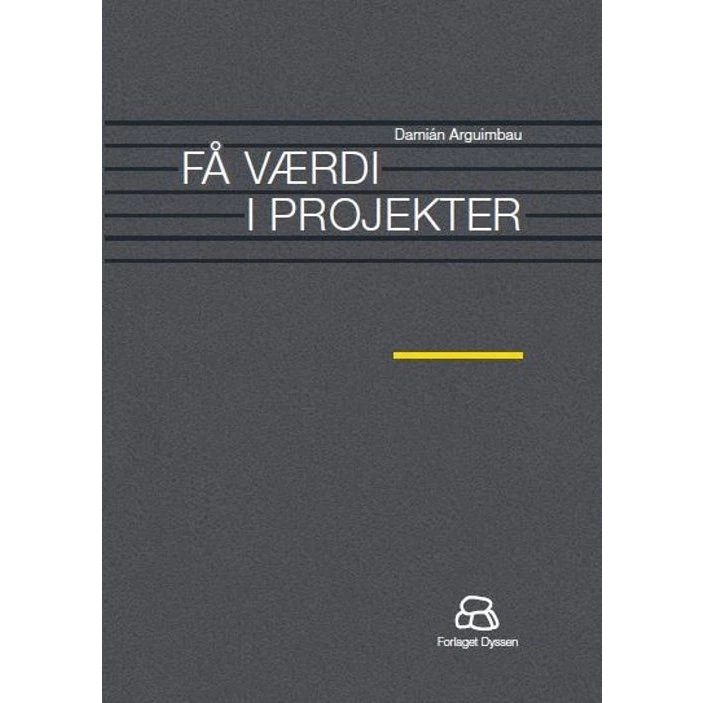 Få værdi i projekter - Damián Arguimbau