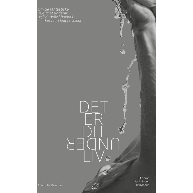 Det er dit underliv af Ann Sofie Deleuran