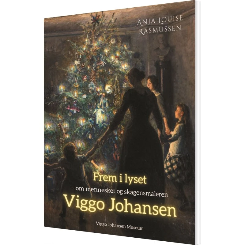 Frem I Lyset: Viggo Johansen af Anja Louise Rasmussen