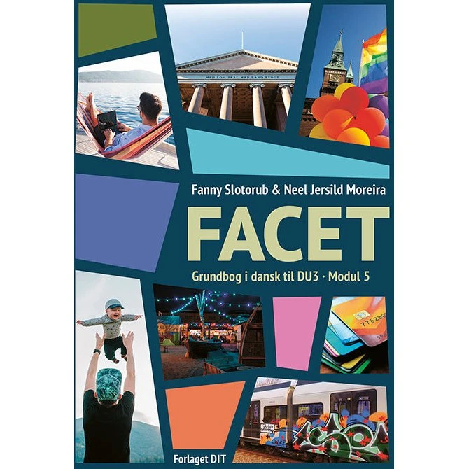 Facet - Grundbog til Danskuddannelse 3, Modul 5