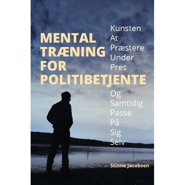 Mental træning for politibetjente - Stinne Jacobsen (Bog)