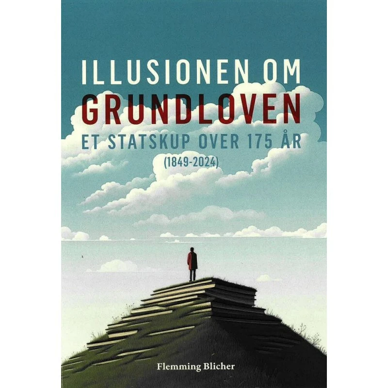 Illusionen om Grundloven af Flemming Blicher